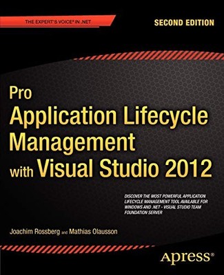 Pro Application Lifecycle Management with Visual Studio 2012 (Ex