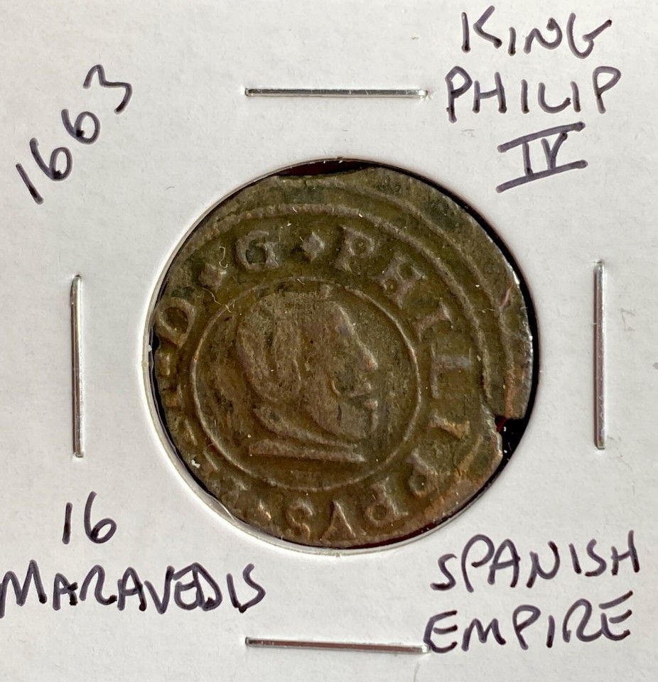 1663 Coin Spanish Empire 16 Maravedis King Philip IV 360 Years Old Nice ...