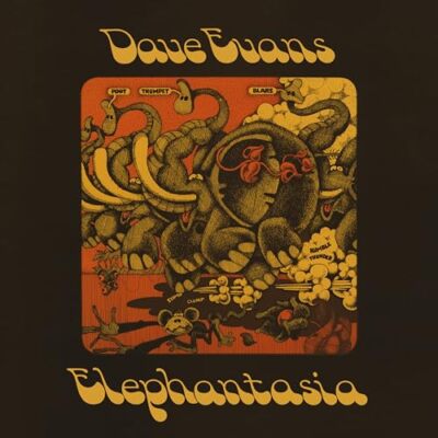 Dave Evans - Elephantasia  [VINYL]