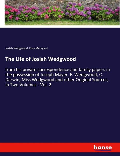 The Life Of Josiah Wedgwood Josiah Wedgwood (U. A.) Taschenbuch Englisch 2021-image