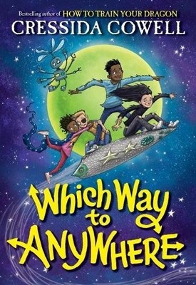 Cressida Cowell Which Way to Anywhere (Gebundene Ausgabe) (US IMPORT)