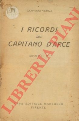 Italienische Literatur - VERGA - Die Erinnerungen des Kapitäns D'Arce.