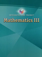 HIGH SCHOOL MATH CME INTEGRATED MATH III STUDENT EDITION GRADE 9/12
