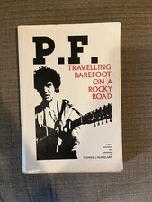 P.F. Travelling Barefoot On A Rocky Road: The Musical Biography Of P.F. Sloan