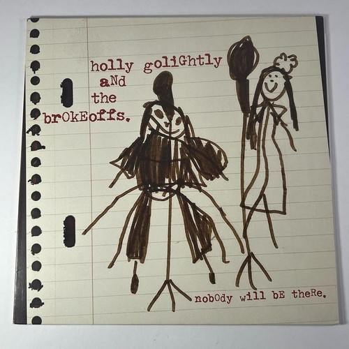 Holly Golightly And The Brokeoffs NOBODY WILL BE THERE - PROMO CD RARE