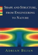 Shape and Structure, from Engineering to Nature by Adrian Bejan: New