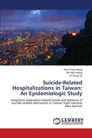 Yao-Ching Huang (U. A.) | Suicide-Related Hospitalizations In Taiwan: An...