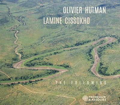 Olivier Hutman / Lamine Cissokho / Bibb Eric: The Following (Feat. Eric Bibb)