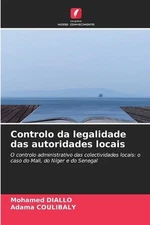 Controlo da legalidade das autoridades locais by Mohamed Diallo (Portuguese) Pap