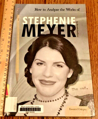 How To Analyze the Works of Stephenie Meyer 2011 M Kostihova HC Abdo Pub Good