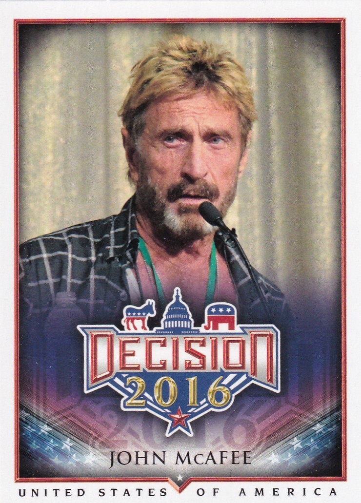 2016 Decision #14 John McAfee- Party: Libertarian