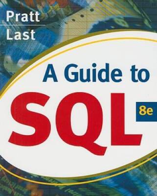 A Guide to SQL (Available Titles Skills Assessment Manager (SAM) - Offic - GOOD