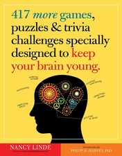 417 More Games, Puzzles & Trivia Challenges Specially Designed to Keep Your ...