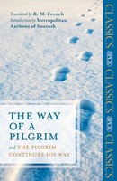 The Way Of A Pilgrim And The Pilgrim Continues His Way R. M. French Taschenbuch