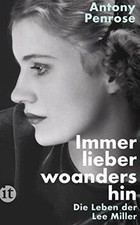 Immer lieber woandershin: Die Leben der Lee Mille... | Book | condition like new