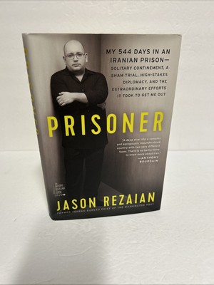 Jason Rezaian SIGNED Prisoner 1st/1st 2019 Hardcover Nice