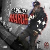 Papoose - March Lp - Vinyl Record - G3Z