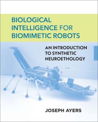 Biological Intelligence for Biomimetic Robots: An Introduction to Synthetic