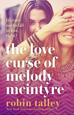 The Love Curse of Melody McIntyre: a hilarious and uplifting new