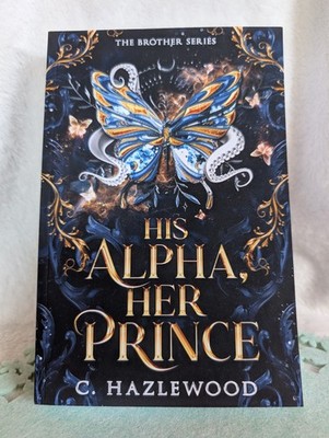 NEU | C. Hazlewood His Alpha, Her Prince The Brother Series 6 Taschenbuch
