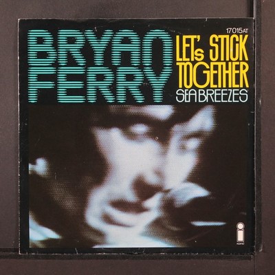 BRYAN FERRY: let's stick together / sea breezes ATLANTIC 7'' Single 45 RPM