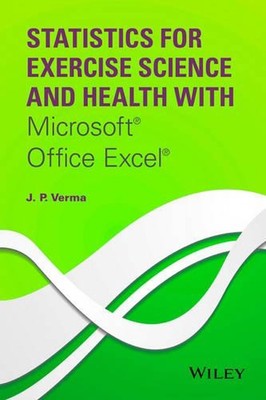 Statistiken für Bewegungswissenschaft und Gesundheit mit Microsoft Office Excel von J.P.V