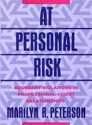 At Personal Risk: Boundary Violations in Professional-Client Relationships