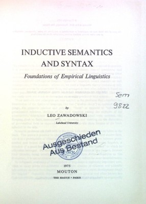Inductive Semantics and Syntax: Foundations of Empirical Linguistics. Janua Ling