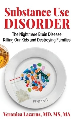 Substance Use Disorder The Nightmare Bra Veronica Lazarus Hardcover
