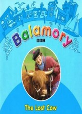 Balamory the Lost Cow-No  Listed  Author
