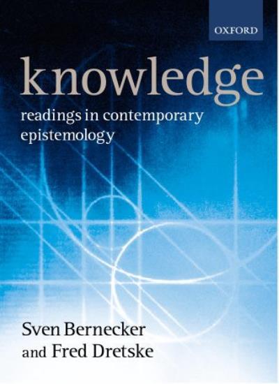 Knowledge: Readings in Contemporary Epistemology (Ox Readings Ph