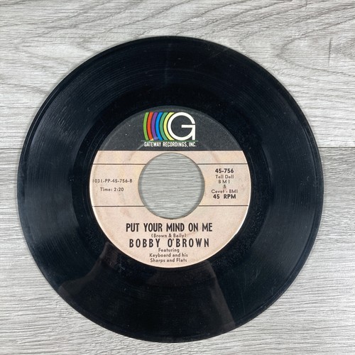 Bobby O’Brown Home Town Music / Put Your Mind On Me 45 RPM 7” Vinyl Gateway - Picture 6 of 8