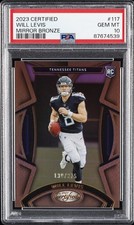 2023 PANINI CERTIFIED MIRROR BRONZE #117 WILL LEVIS 130/275 PSA 10