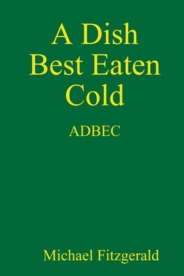 A Dish Best Eaten Cold Michael Fitzgerald Taschenbuch Kartoniert / Broschiert