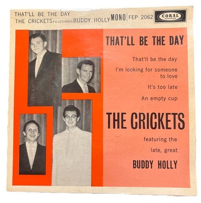 That ll Be The Day, The Crickets Feat. Buddy Holly, Coral Records E P Discs