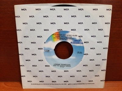45 / Lonnie Donegan - Does Your Chewing Gum / Mac & Katie Kissoon - Chirpy...
