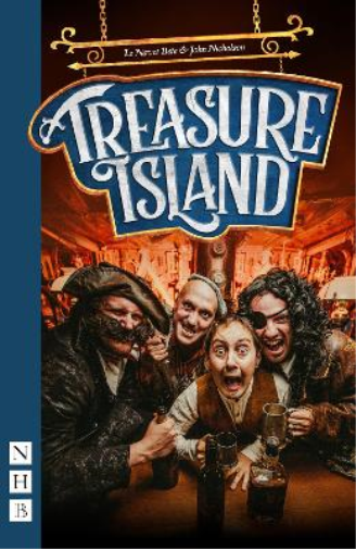 Le Navet Bete John Nicholson Treasure Island (Tascabile) NHB Modern Plays