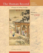 The Human Record Vol. II : Sources of Global History, Volume II: