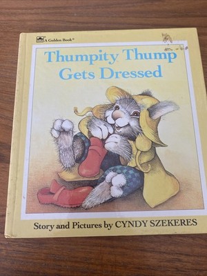 Thumpity Thump Gets Dressed Golden Book By Cyndy Szekeres