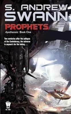 Prophets: Apotheosis: Book One - Paperback, by Swann S. Andrew - Very Good