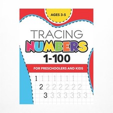 Tracing Numbers 1-100 for Preschoolers and Kids Ages 3-5