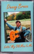 DENNY BREAU Lotta' My Old Man in Me Sealed Audio Cassette Tape