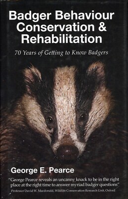 Badger Behaviour, Conservation, and Rehabilitation - 70 Years - VERY GOOD