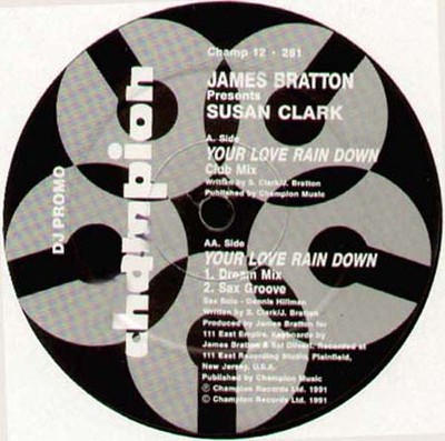 JAMES BRATTON - Your Love Rain Down - Feat. SUSAN CLARK - 1991 Champion DJ Promo