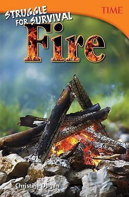 Struggle for Survival: Fire by Christine Dugan (2016, Trade Paperback)