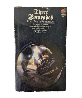 Three Comrades By Erich Maria Remarque 1967 First Sphere Books Edition PB A.W