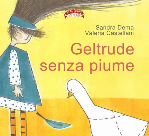 LIBRO GELTRUDE SENZA PIUME - SANDRA DEMA, VALERIA CASTELLANI