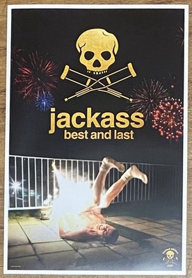 JACKASS : BEST AND LAST- 12 X 18 Limited Edition PROMO Poster