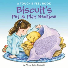 Biscuit's Pet & Play Bedtime: A Touch & Feel Book - Board book - VERY GOOD