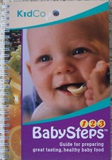 Kidco Baby Steps: Guide for Preparing Delicious, Healthy Baby Food Book, 2005 